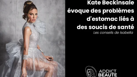 Kate Beckinsale évoque des problèmes d'estomac liés à des soucis de santé